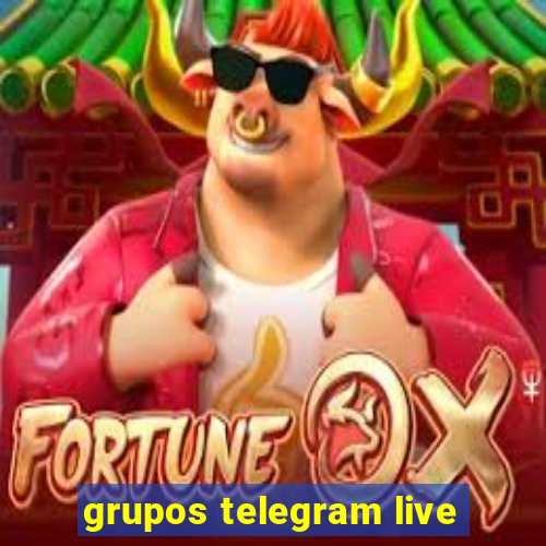 grupos telegram live